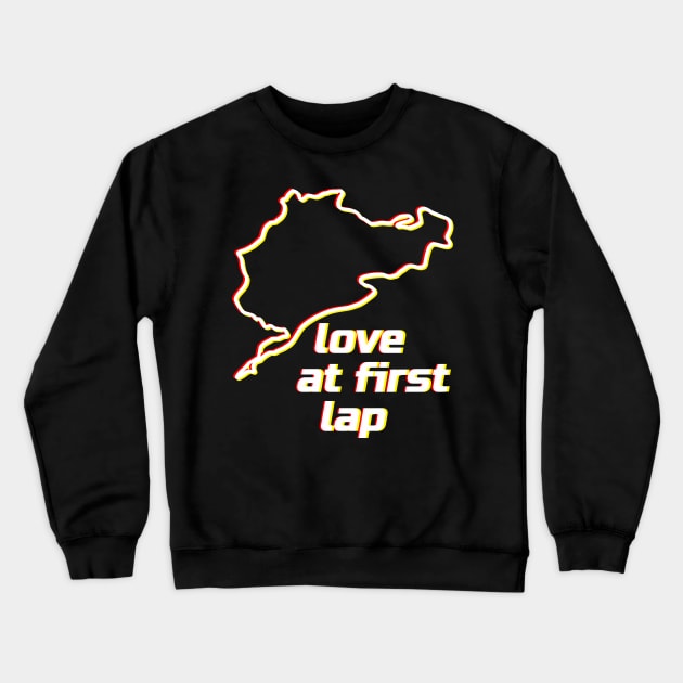 Love at first lap - Nordschleife. Racing & Sim Racing - Motorsport Collection. Crewneck Sweatshirt by rimau